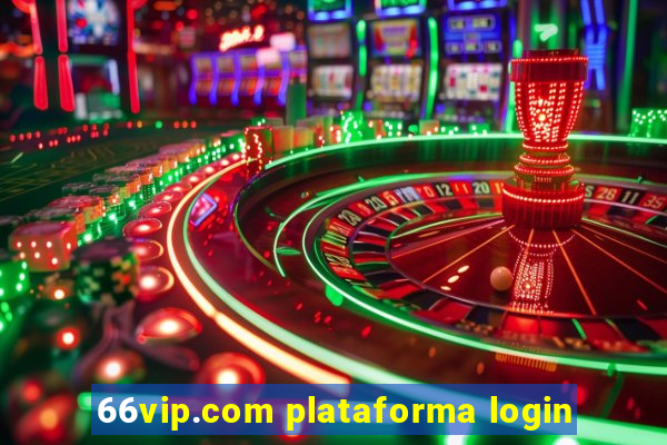 66vip.com plataforma login